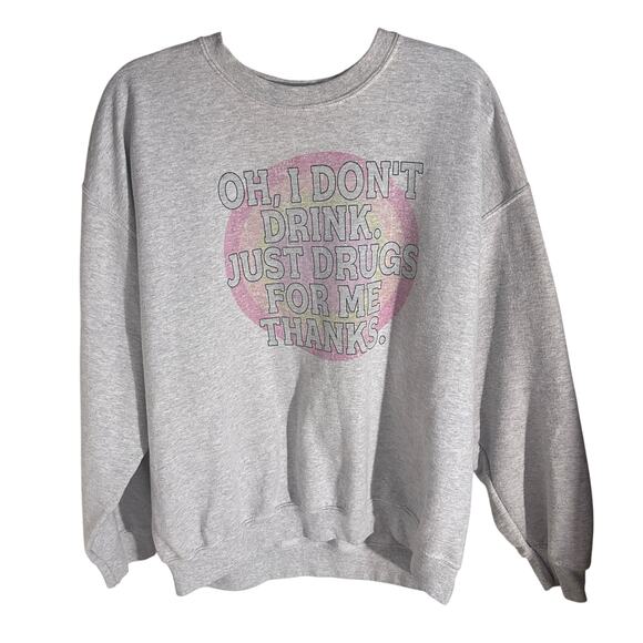 “Oh, I Don't Drink. ” - Crewneck Sweatshirt / XL by Hippie Runner - Picture 3 of 7